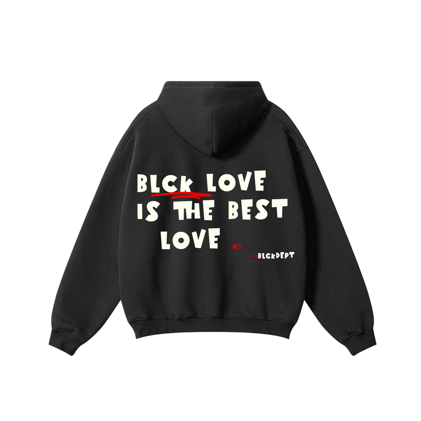 Blck Love is the Best Love Hoodie